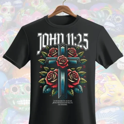 John 11:25 cross with roses DTF shirt design on black t-shirt