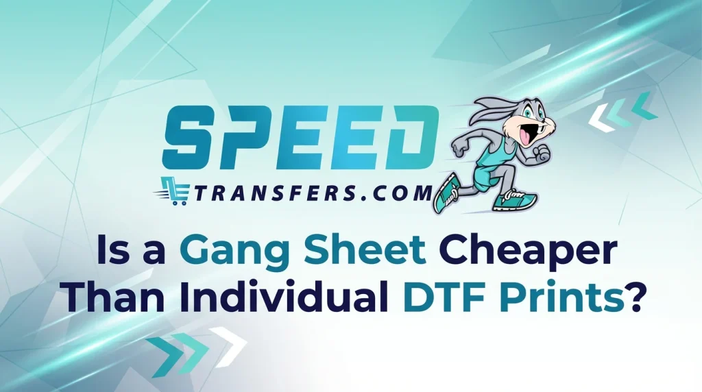 dtf gang sheet prints comparison showing cost savings vs individual DTF prints for custom apparel and merch