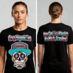 Black custom t-shirt front and back view with “Crazy Hispanic Fan” skull graphic on front and “How Can They Afford It? We Work, Grandma!” quote on back