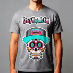 Grey custom t-shirt with skull graphic wearing cap and “Crazy Hispanic Fan” text on front